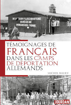 M Baury - Témoignages de Français dans les camps de déportation Allemands