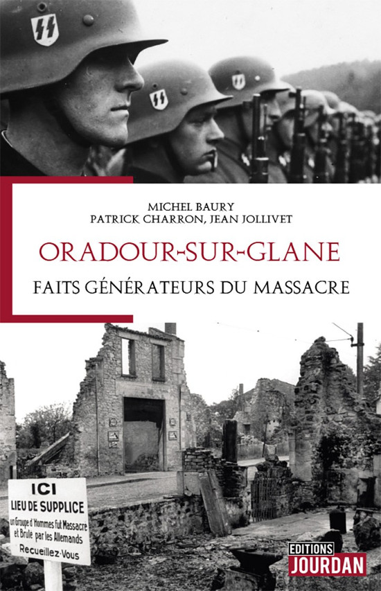 Oradour sur Glane Faits generateurs du massacre