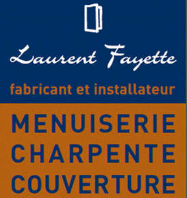 Laurent Fayette est fabricant et installateur;  Menuiserie, Charpente, Couverture - Z.A. Bourganeuf